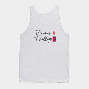 Vicious Trollop Tank Top